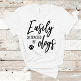 Easily Distracted by Dogs Short-Sleeve Unisex T-Shirt, Dog Lover Shirt, Dog T-shirt, Animal Lover Shirt, Gifts for Her, Christmas Gift