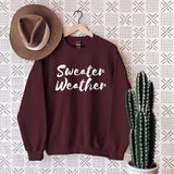 Sweater Weather Sweatshirt, Cute Fall Sweater, Crewneck Sweatshirt, Fall Sweatshirt, Winter Sweatshirt, Fall Shirt, Sweater Weather Shirt
