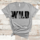 Wild T Shirt, Shirts for Women, Graphic Tees, Camping T Shirt, Travel Shirt, Nature TShirt, Hiking Shirt, Gift for Her, Unisex T-Shirt