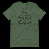 If My Mouth Doesn't Say It My Face Definitely Will Shirt, Funny Sarcastic Shirts, Funny Shirts With Sayings, Funny Quotes For Women