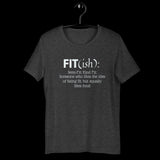Fit-ish Shirt, Workout Shirt, Funny Gym Shirt, Fit-ish Definition Shirt, Fitness Shirt, Yoga shirt, Fitness Shirt, Gift for him