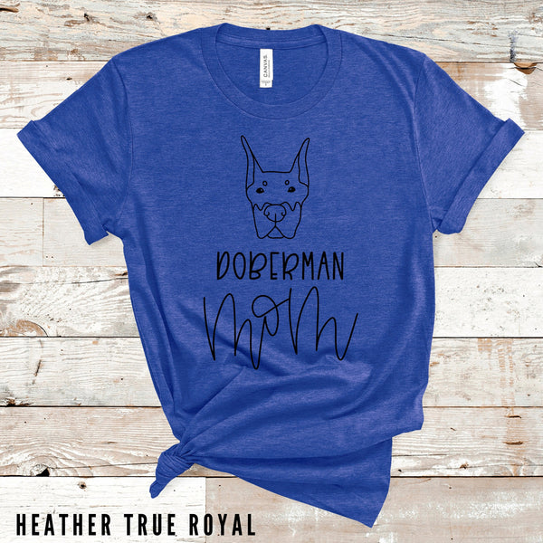 Doberman Mom Shirt, Dog Mom Shirt, Dog Shirt Funny, Cute Girlfriend Gift, Doberman Mom Gift, Dog Mama, Animal Lover, Dog Lover, Mom Shirt
