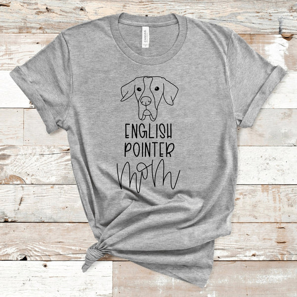 English Pointer Mom Shirt, Custom Dog Mom Shirt, Dog Mom Shirts, Love Dogs, Gifts for Dog Mom, Dog Mom Tee, Dog Lover, Rescue Dog Mom