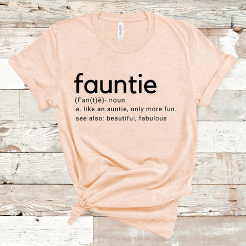 Fauntie Shirt, Shirts For Aunts, Funny Aunt Shirts, Favorite Aunt Gift, Gift for Aunt, Auntie Shirt, Aunt Shirts, Best Aunt Ever, Aunt Tee