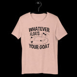 Whatever Floats Your Goat Shirt, Goat Shirt, Funny Shirts, Camping Tshirts, Hiking Shirts, Graphic Shirts, Gift for Her, Gift for Mom