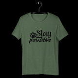 Stay Pawsitive Shirt, Dog Mom Shirt, Fur Mama Shirt, Dog Mom, Dog Mom Gift, Mom Shirt, Dog Mama Shirt, Dog Momma Unisex T-Shirt
