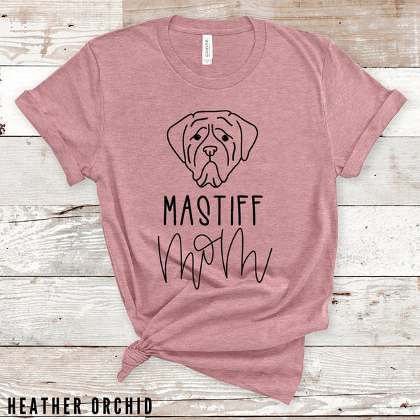 Mastiff Mom Shirt, Dog mom tshirt, Dog mom shirt, Gift for dog mom, Mastiff Dog Mom shirt, mastiff dog mama, gift for Her, Gift for Mom