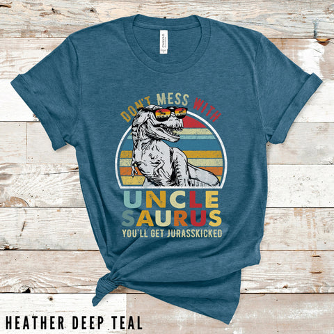 Uncle Saurus Shirt, Universal Studio Family Shirt, Don't Mess With Unclesaurus You'll Get Jurasskicked Shirt, Father's Day, Uncle Shirts