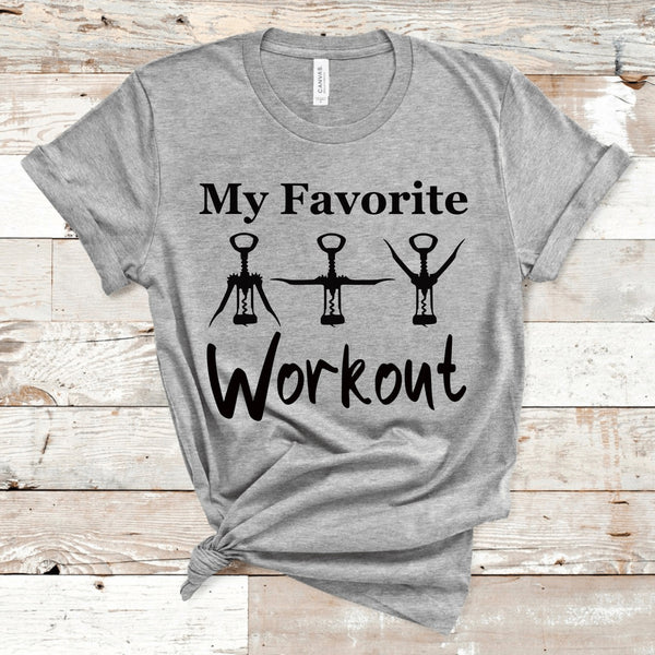 My Favorite Workout Shirt, Funny Wine Shirt, Wine Lover Gift, Corkscrew T-shirt, Funny Wine Tee, Wine Workout Tshirt, Funny Corkscrew Shirt
