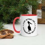 Stop Acting Like A Disgruntled Pelican Mug, Moira Sayings Mug, Funny TV Quotes, Rose Family Mug, David Rose, Alexis Rose, Gift for Her