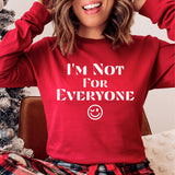 I'm Not For Everyone Shirt, Long Sleeve Funny Shirt, I'm Not for Everyone, Shirts with Funny Sayings, Anti Social, Sarcastic Shirt