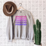 Mama Mama Mama Mama Mama Sweathshirt, Mother's Day Shirt, Mom Sweater, Gift for Mom, Gift for Her, Mama Sweatshirt, Gift for Wife