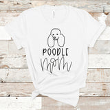 Poodle Mom Shirt, Poodles Gift, Dog Mom Shirt, Love Dogs, Gifts for Dog Mom, Dog Mom Tee, Fur Mama, Dog Lover, Rescue Dog Mom, poodles