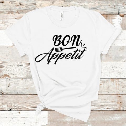 Bon Appetit Shirt, Picnic Shirt, Restaurants Shirt, Cooking Shirt, Barbecue Shirt, BBQ Grill Shirt, Kitchen, Foodie Shirt, Culinary Shirt